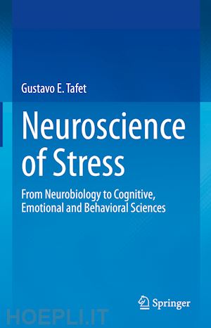 tafet gustavo e. - neuroscience of stress