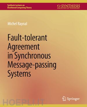 raynal michel - fault-tolerant agreement in synchronous message-passing systems