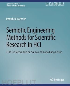 sieckenius de souza clarisse; leitão carla faria - semiotic engineering methods for scientific research in hci