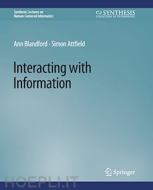blandford ann; attfield simon - interacting with information