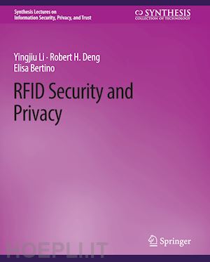 li yingjiu; deng robert; bertino elisa - rfid security and privacy