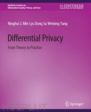 li ninghui; lyu min; su dong; yang weining - differential privacy