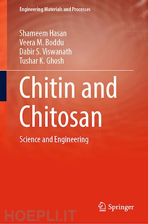 hasan shameem; boddu veera m.; viswanath dabir s.; ghosh tushar k. - chitin and chitosan