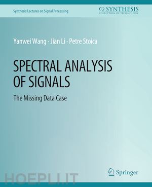 wang yanwei; li jian; stoica petre - spectral analysis of signals