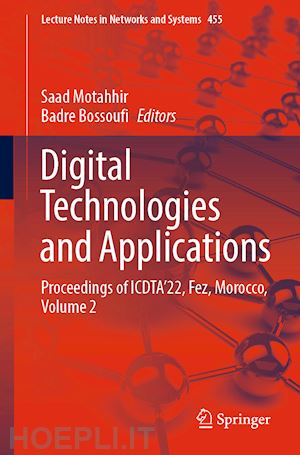 motahhir saad (curatore); bossoufi badre (curatore) - digital technologies and applications