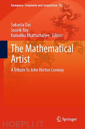 das sukanta (curatore); roy souvik (curatore); bhattacharjee kamalika (curatore) - the mathematical artist