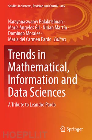 balakrishnan narayanaswamy (curatore); gil maría Ángeles (curatore); martín nirian (curatore); morales domingo (curatore); pardo maría del carmen (curatore) - trends in mathematical, information and data sciences