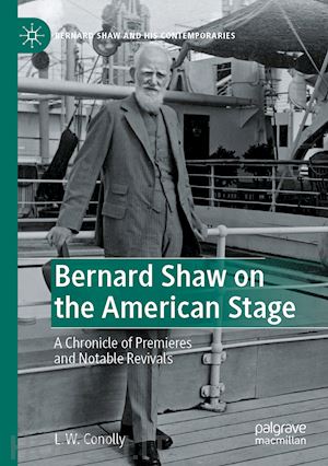 conolly l. w. - bernard shaw on the american stage