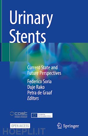 soria federico (curatore); rako duje (curatore); de graaf petra (curatore) - urinary stents