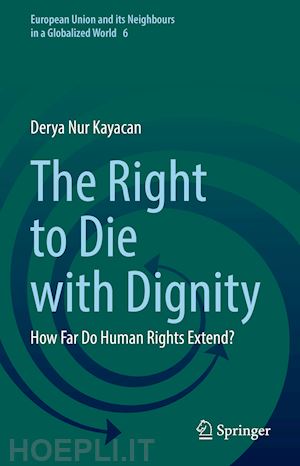 kayacan derya nur - the right to die with dignity