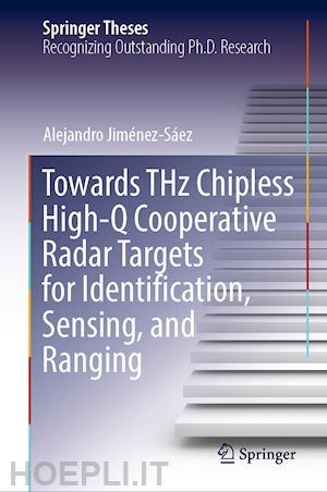 jiménez-sáez alejandro - towards thz chipless high-q cooperative radar targets for identification, sensing, and ranging