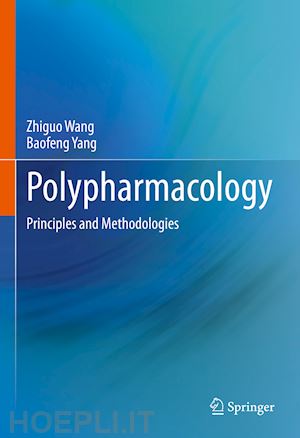 wang zhiguo; yang baofeng - polypharmacology
