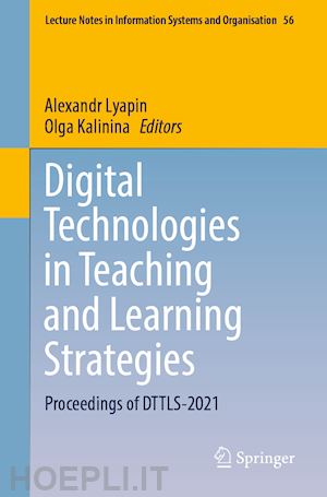lyapin alexandr (curatore); kalinina olga (curatore) - digital technologies in teaching and learning strategies