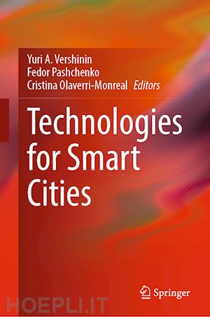 vershinin yuri a. (curatore); pashchenko fedor (curatore); olaverri-monreal cristina (curatore) - technologies for smart cities
