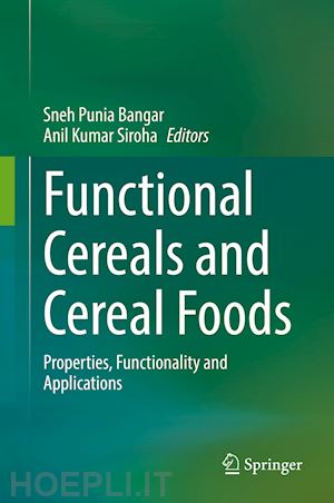 punia bangar sneh (curatore); kumar siroha anil (curatore) - functional cereals and cereal foods