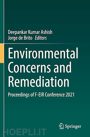 ashish deepankar kumar (curatore); de brito jorge (curatore) - environmental concerns and remediation