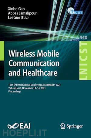 gao xinbo (curatore); jamalipour abbas (curatore); guo lei (curatore) - wireless mobile communication and healthcare