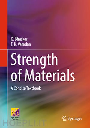 bhaskar k.; varadan t. k. - strength of materials