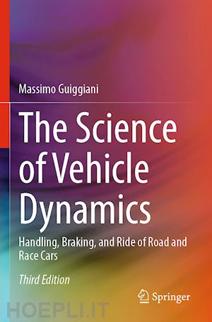 guiggiani massimo - the science of vehicle dynamics