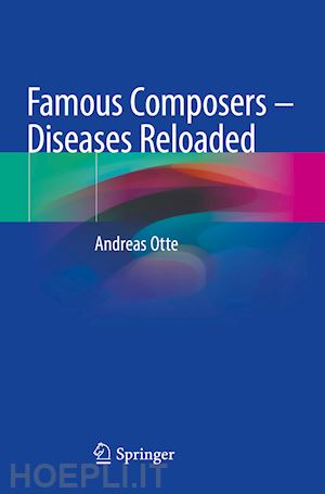 otte andreas - famous composers – diseases reloaded