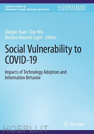 yuan xiaojun (curatore); wu dan (curatore); bennett gayle deedee (curatore) - social vulnerability to covid-19