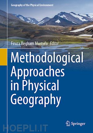 mustafa firuza begham (curatore) - methodological approaches in physical geography