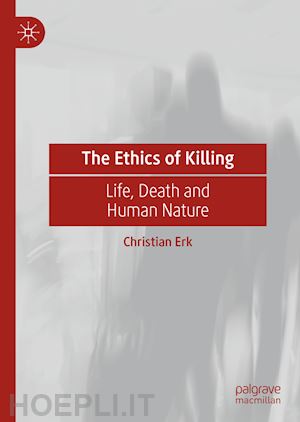 erk christian - the ethics of killing