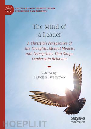 winston bruce e. (curatore) - the mind of a leader