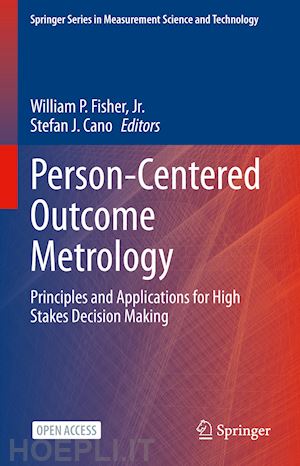 fisher jr. william p. (curatore); cano stefan j. (curatore) - person-centered outcome metrology