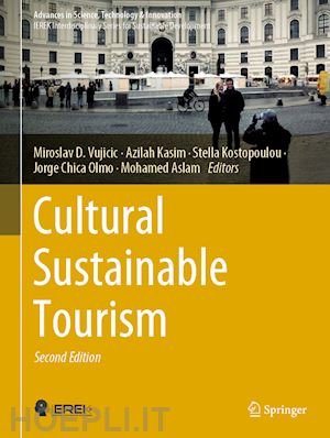 vujicic miroslav d. (curatore); kasim azilah (curatore); kostopoulou stella (curatore); chica olmo jorge (curatore); aslam mohamed (curatore) - cultural sustainable tourism