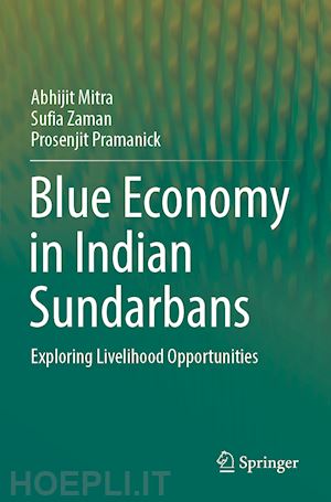 mitra abhijit; zaman sufia; pramanick prosenjit - blue economy in indian sundarbans