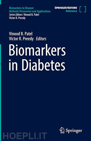 patel vinood b. (curatore); preedy victor r. (curatore) - biomarkers in diabetes