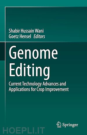 wani shabir hussain (curatore); hensel goetz (curatore) - genome editing