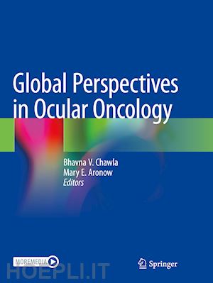chawla bhavna v. (curatore); aronow mary e. (curatore) - global perspectives in ocular oncology