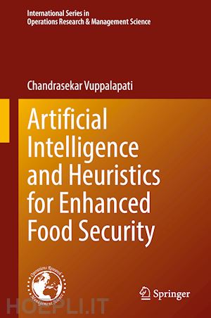 vuppalapati chandrasekar - artificial intelligence and heuristics for enhanced food security