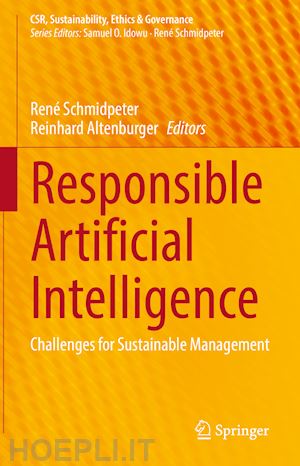 schmidpeter rené (curatore); altenburger reinhard (curatore) - responsible artificial intelligence