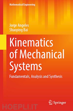 angeles jorge; bai shaoping - kinematics of mechanical systems