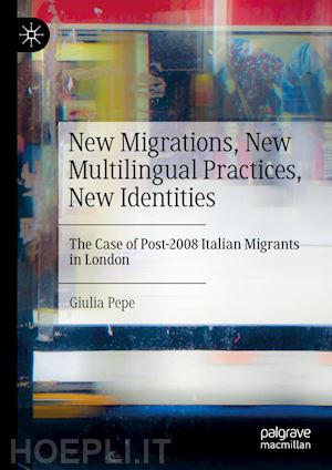 pepe giulia - new migrations, new multilingual practices, new identities