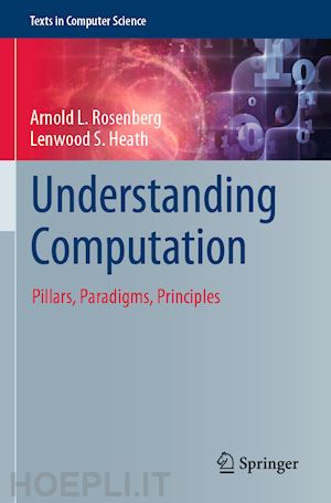 rosenberg arnold l.; heath lenwood s. - understanding computation