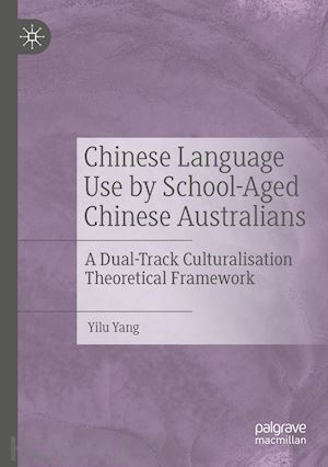 yang yilu - chinese language use by school-aged chinese australians