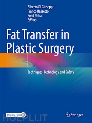 di giuseppe alberto (curatore); bassetto franco (curatore); nahai foad (curatore) - fat transfer in plastic surgery