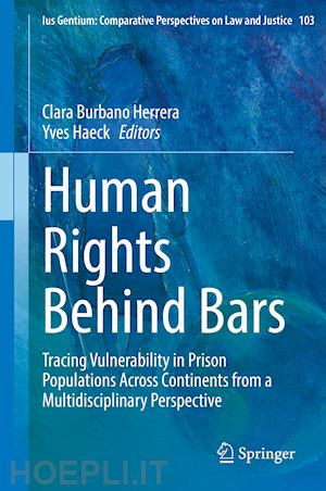 burbano herrera clara (curatore); haeck yves (curatore) - human rights behind bars