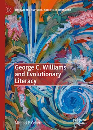 cohen michael p. - george c. williams and evolutionary literacy