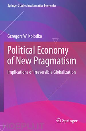 kolodko grzegorz w. - political economy of new pragmatism