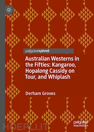 groves derham - australian westerns in the fifties