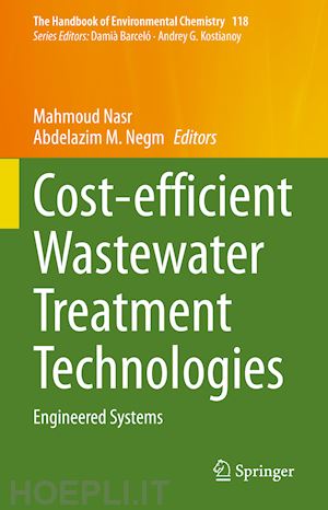 nasr mahmoud (curatore); negm abdelazim m. (curatore) - cost-efficient wastewater treatment technologies