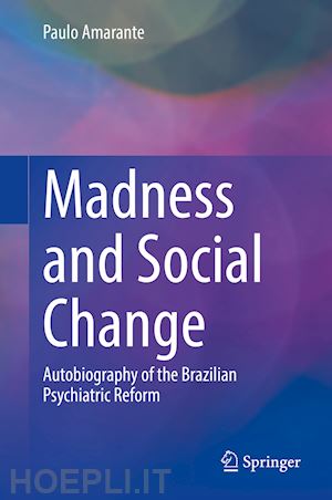 amarante paulo - madness and social change