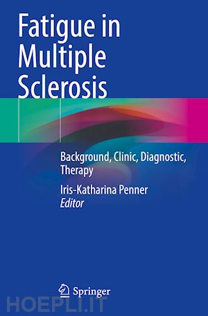 penner iris-katharina (curatore) - fatigue in multiple sclerosis