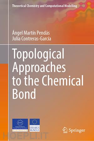 martín pendás Ángel; contreras-garcía julia - topological approaches to the chemical bond