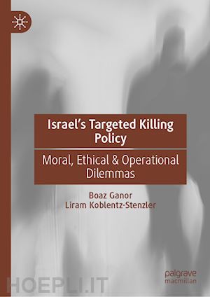 ganor boaz; koblentz-stenzler liram - israel’s targeted killing policy